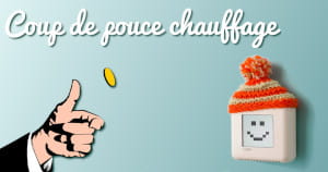 Coup de pouce chauffage : une nouvelle aide pour les ménages qui souhaitent remplacer leur chaudière fioul ou gaz